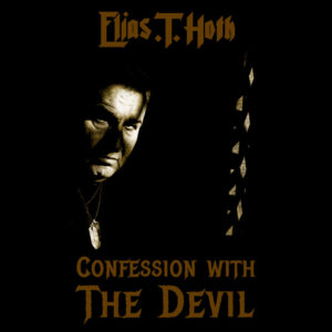 Confessions with the Devil